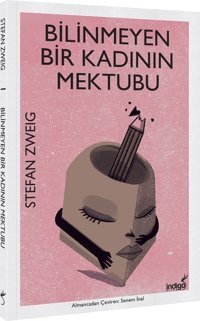 Bilinmeyen Bir Kadının Mektubu Stefan Zweig İndigo Kitap