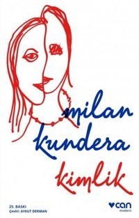 Kimlik Milan Kundera Can Yayınları