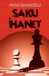 Saklı İhanet Hivde İskanoğlu Beyaz Fil Yayınları