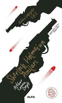 Sherlock Holmes'ün Anıları - Bütün Hikayeleri Cilt 2 Sir Arthur Conan Doyle Alfa Yayıncılık