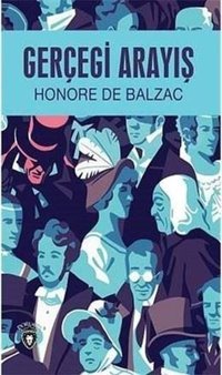 Gerçeği Arayış Honore de Balzac Dorlion Yayınevi