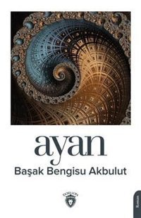 Ayan Başak Bengisu Akbulut Dorlion Yayınevi