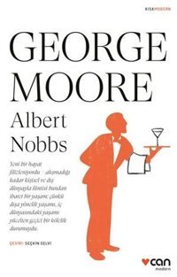 Albert Nobbs - Kısa Modern George Moore Can Yayınları