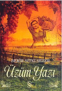 Üzüm Yazı Bekir Sıtkı Sezer Everest Yayınları