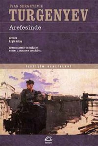 Arefesinde Ivan Sergeyeviç Turgenyev İletişim Yayınları