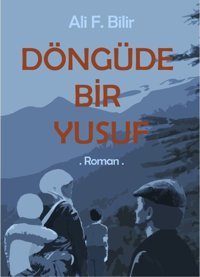 Döngüde Bir Yusuf Ali F. Bilir E Yayınları
