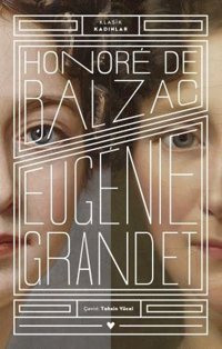 Eugenie Grandet - Klasik Kadınlar Honore de Balzac Can Yayınları
