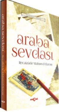 Araba Sevdası - Orijinal Metin Akçağ Yayınları