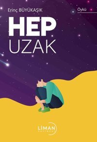 Hep Uzak Erinç Büyükaşık Liman Yayınevi