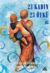 23 Kadın 23 Öykü Kolektif Artshop Yayıncılık