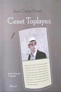 Ceset Toplayıcı Juan Carlos Onetti Alef