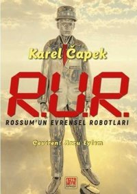 R.U.R. Rossum'un Evrensel Robotları Karel Capek Nota Bene Yayınları