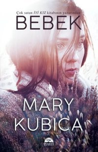 Bebek Mary Kubica Martı Yayınları