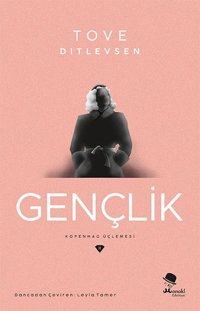 Gençlik Tove Ditlevsen Monokl