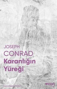 Karanlığın Yüreği-Fotoğraflı Klasik Joseph Conrad Can Yayınları