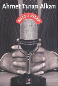Neşeli Kitap Ahmet Turan Alkan Kapı Yayınları