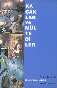 Kaçaklar ve Mülteciler Chuck Palahniuk Ayrıntı Yayınları