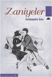 Zaniyeler Selahattin Enis İletişim Yayınları