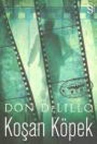 Koşan Köpek Don Delillo Everest Yayınları
