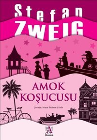 Amok Koşucusu Stefan Zweig Panama Yayıncılık