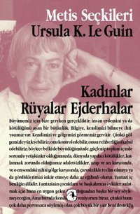 Kadınlar Rüyalar Ejderhalar Ursula K. Le Guin Metis Yayınları