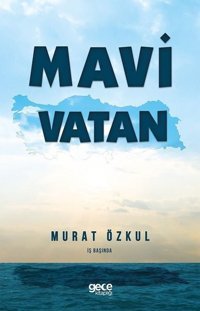 Mavi Vatan-İş Başında Murat Özkul Gece Kitaplığı