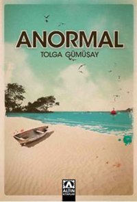 Anormal Tolga Gümüşay Altın Kitaplar