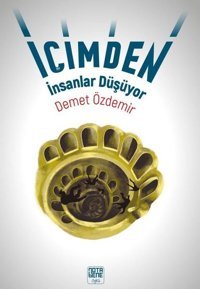İçimden İnsanlar Düşüyor Demet Özdemir Nota Bene Yayınları