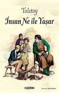 İnsan Ne İle Yaşar Lev Nikolayeviç Tolstoy Kaldırım