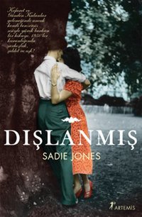 Dışlanmış Sadie Jones Artemis Yayınları