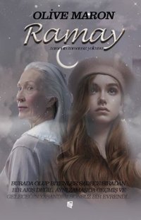 Ramay - Zamanın Zamansız Yolcusu Olive Maron Lora Yayıncılık