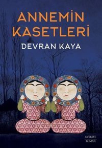 Annemin Kasetleri Devran Kaya Everest Yayınları