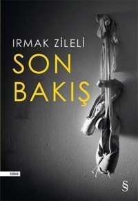 Son Bakış Irmak Zileli Everest Yayınları