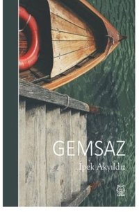 Gemsaz İpek Akyıldız Luna Yayınları