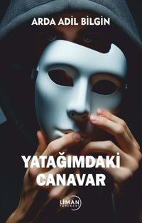 Yatağımdaki Canavar Arda Adil Bilgin Liman Yayınevi