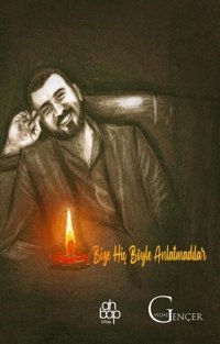 Bize Hiç Böyle Anlatmadılar Vedat Gençer Ahbap Kitap