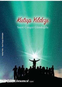 Kutup Yıldızı Sayıl Cengiz Gündoğdu İnsancıl Yayınları