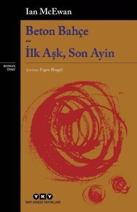 Beton Bahçe: İlk Aşk - Son Ayin Ian McEwan Yapı Kredi Yayınları