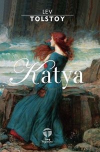 Katya Lev Nikolayeviç Tolstoy Tema Yayınları