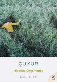Çukur Hiroko Oyamada Siren Yayınları