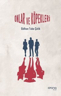 Onlar ve Köpekleri Gülhan Tuba Çelik Epona
