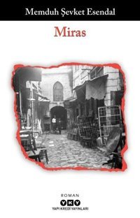 Miras Memduh Şevket Esendal Yapı Kredi Yayınları