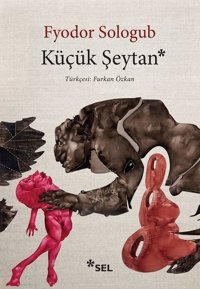 Küçük Şeytan Fyodor Sologub Sel Yayıncılık