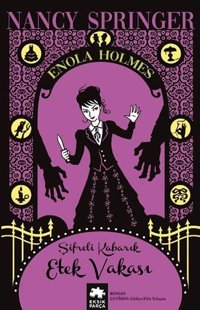 Şifreli Kabarık Etek Vakası - Enola Holmes Nancy Springer Eksik Parça Yayınları