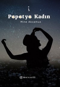 Papatya Kadın Mine Akcamuz İkinci Adam Yayınları