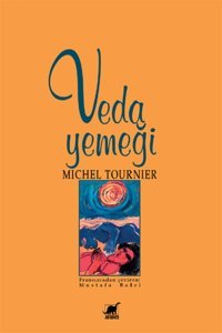 Veda Yemeği Michel Tournier Ayrıntı Yayınları