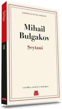 Şeytani - Kırmızı Kedi Klasikler Mihail Bulgakov Kırmızı Kedi
