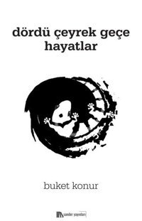 Dördü Çeyrek Geçe Hayatlar Buket Konur Sander Yayınları