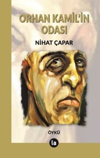 Orhan Kamilin Odası Nihat Çapar La Kitap