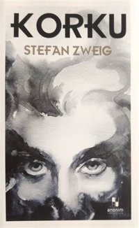 Korku Stefan Zweig Anonim Yayınları